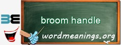 WordMeaning blackboard for broom handle